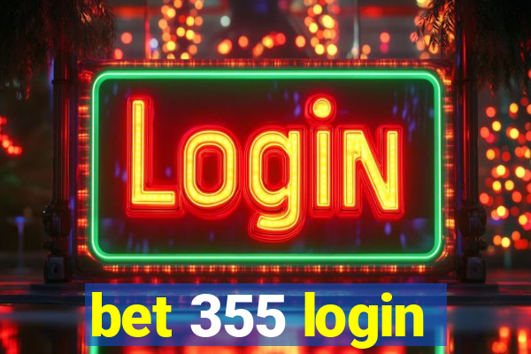 bet 355 login