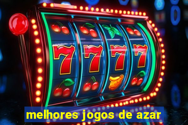 melhores jogos de azar