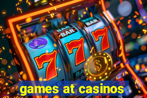 games at casinos