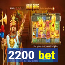 2200 bet