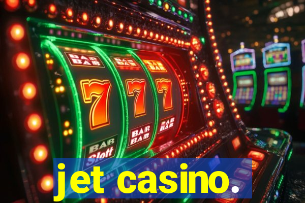 jet casino.