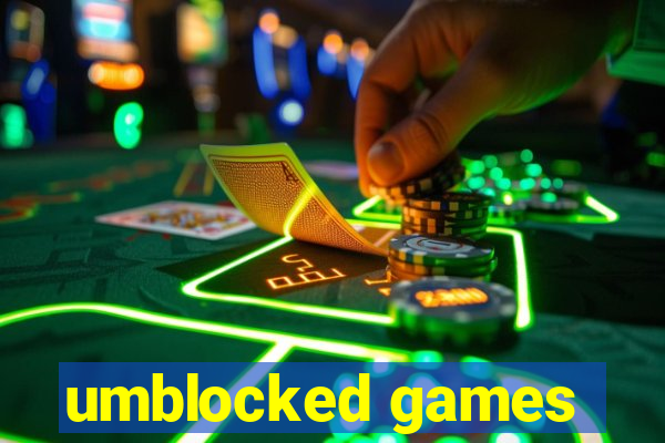 umblocked games