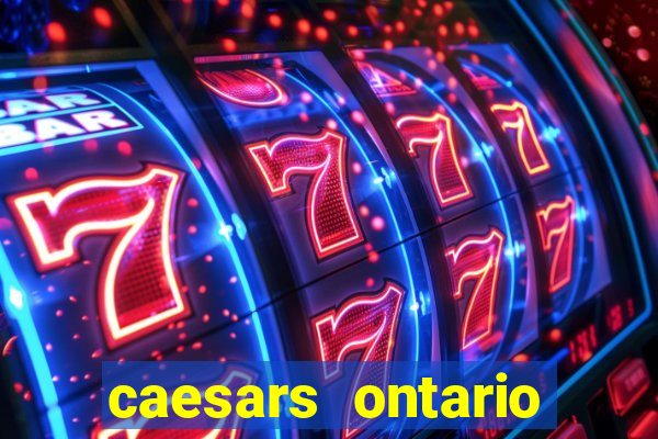 caesars ontario promo code