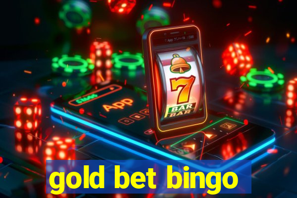 gold bet bingo