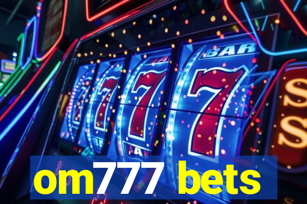 om777 bets