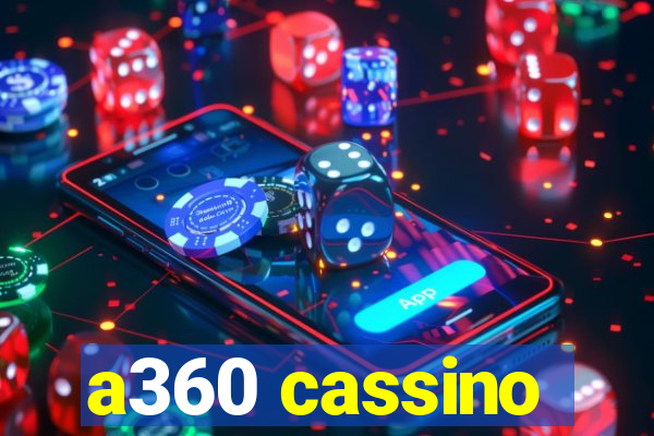 a360 cassino