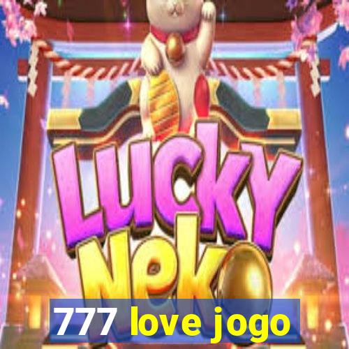 777 love jogo