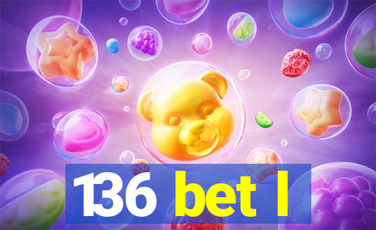 136 bet l