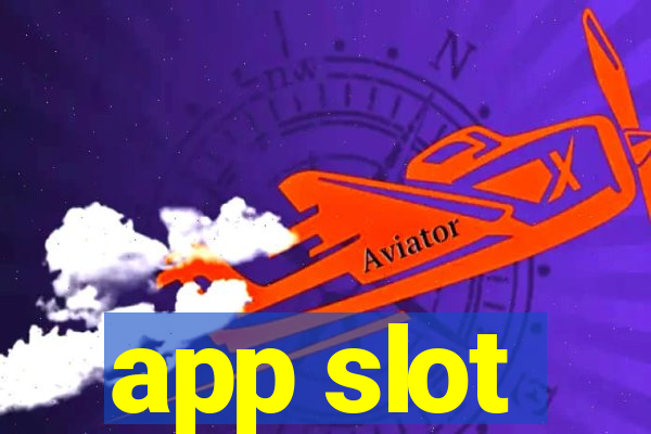 app slot