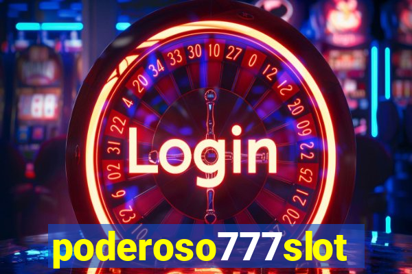 poderoso777slot