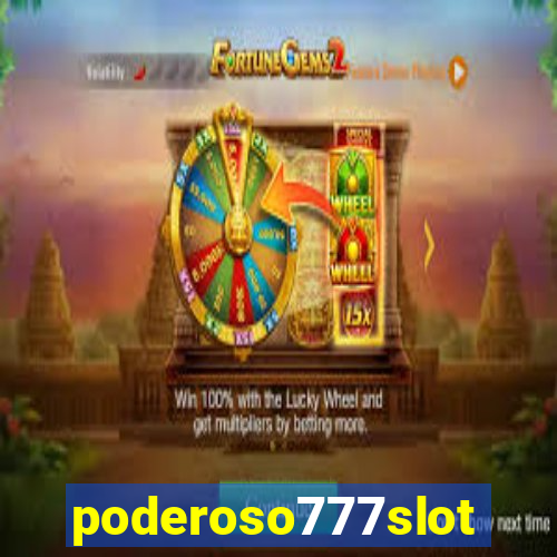 poderoso777slot