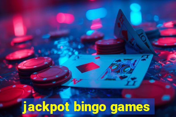 jackpot bingo games