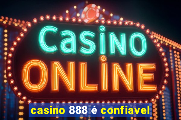 casino 888 é confiavel