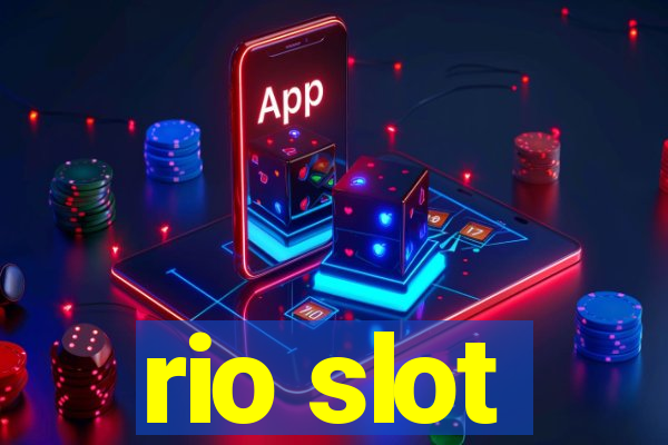 rio slot