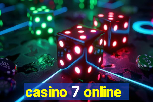 casino 7 online