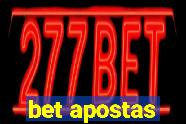 bet apostas