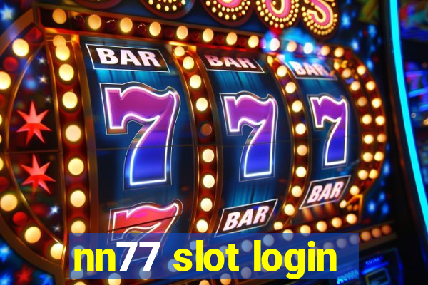 nn77 slot login