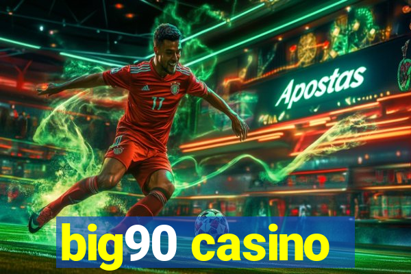 big90 casino