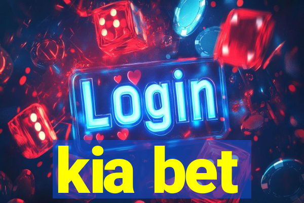 kia bet