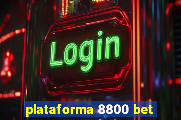 plataforma 8800 bet