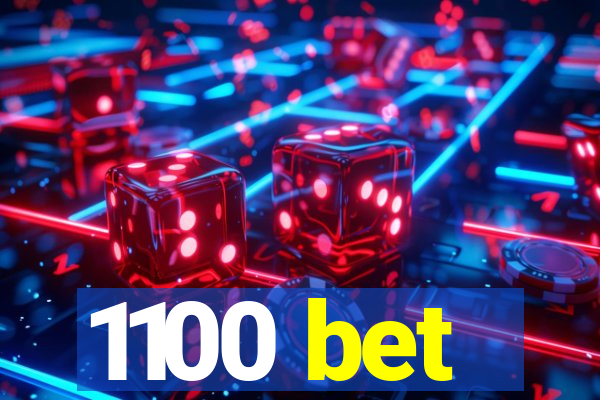 1100 bet