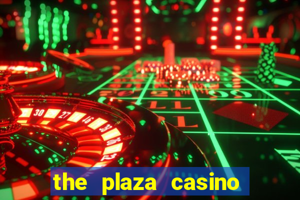 the plaza casino in las vegas