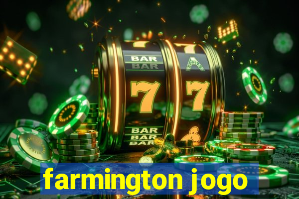 farmington jogo