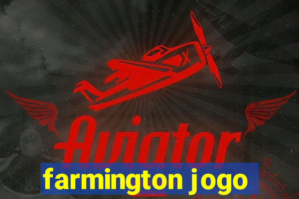 farmington jogo