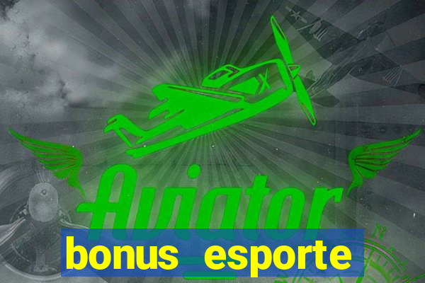 bonus esporte estrela bet