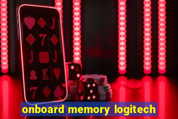 onboard memory logitech