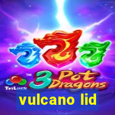 vulcano lid