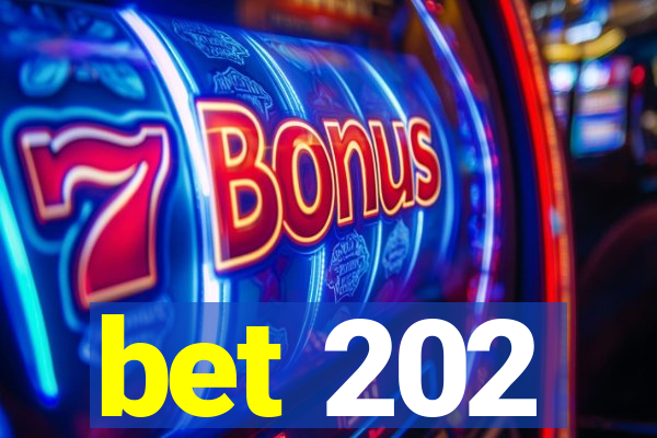 bet 202