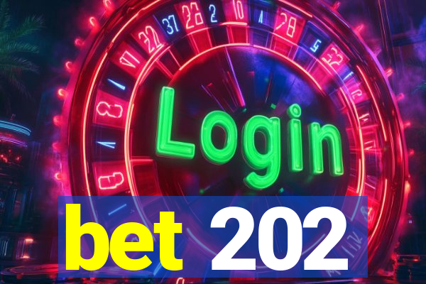 bet 202