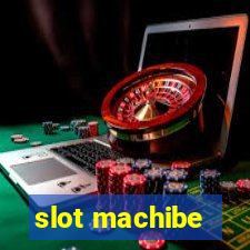 slot machibe