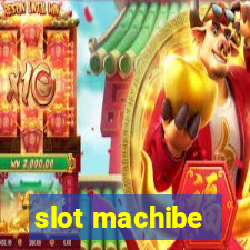 slot machibe