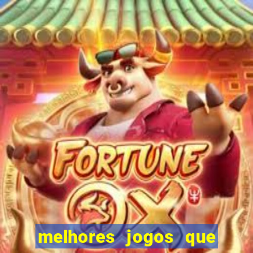 melhores jogos que d?o dinheiro de verdade