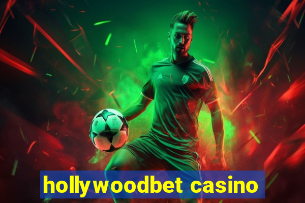 hollywoodbet casino