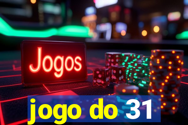 jogo do 31