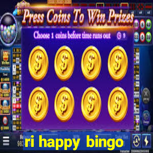 ri happy bingo