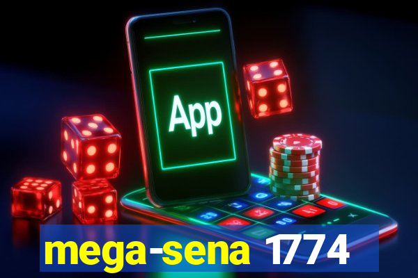 mega-sena 1774