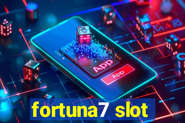 fortuna7 slot