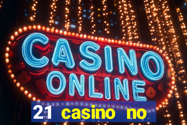 21 casino no deposit bonus 2019