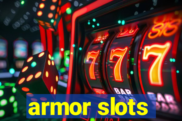 armor slots