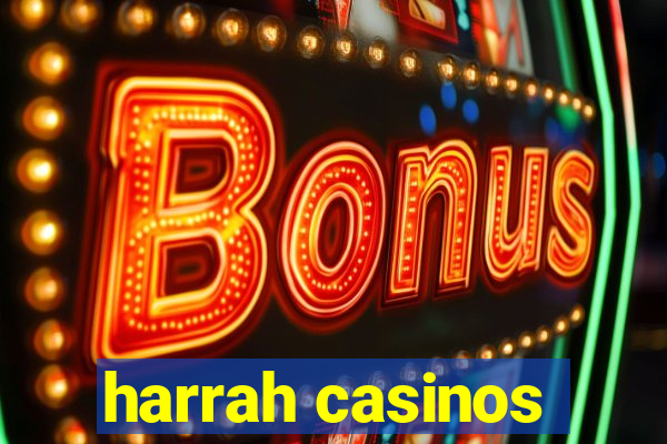 harrah casinos