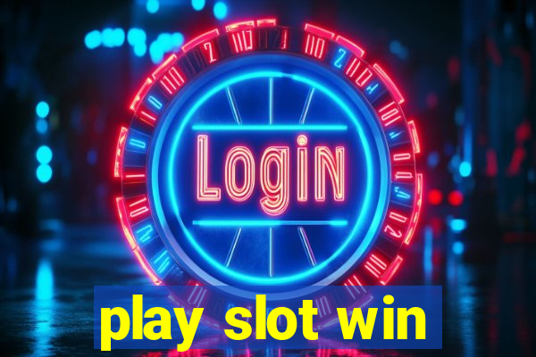 play slot win