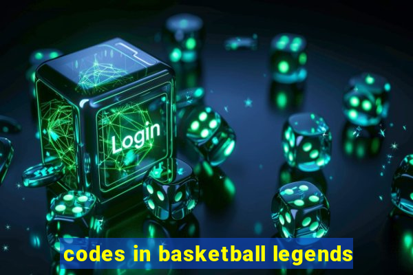 codes in basketball legends