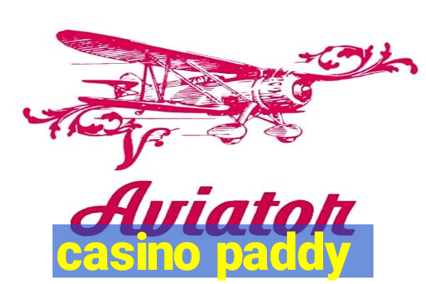 casino paddy