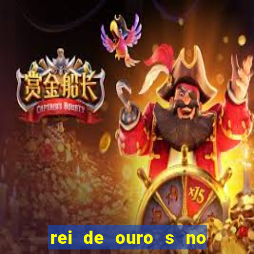 rei de ouro s no rei de ouros no amor