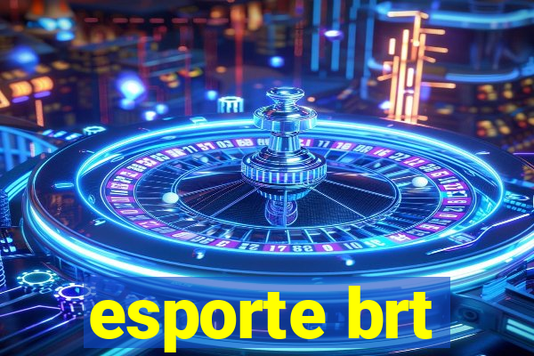 esporte brt