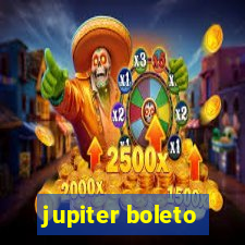 jupiter boleto